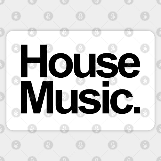 HOUSE MUSIC - FOR THE LOVE OF HOUSE WHITE EDITION Sticker by BACK TO THE 90´S